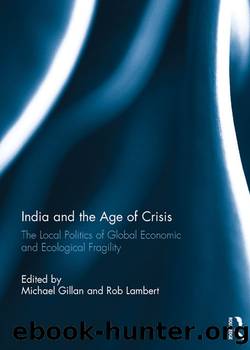 India and the Age of Crisis by Michael Gillan Rob Lambert