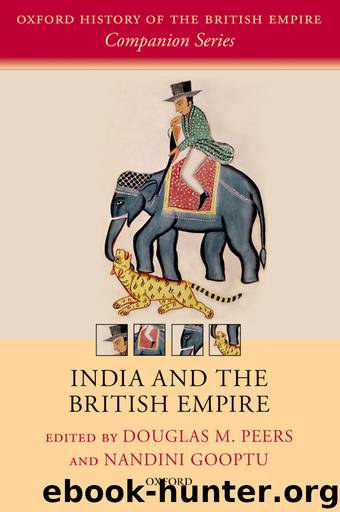 India and the British Empire by Peers Douglas M.; Gooptu Nandini;