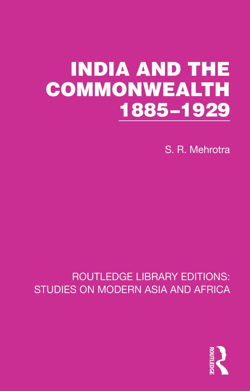 India and the Commonwealth 1885â1929 by S. R. Mehrotra