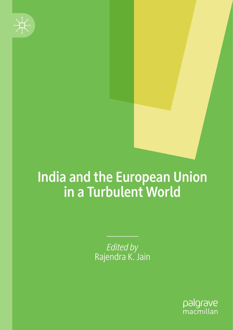 India and the European Union in a Turbulent World by Rajendra K. Jain