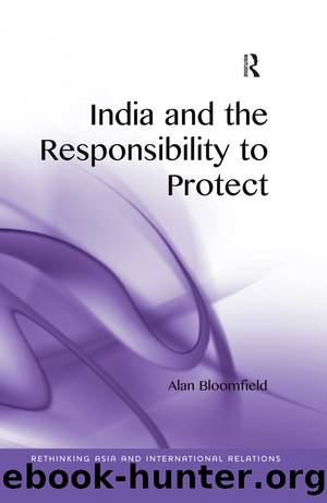 India and the Responsibility to Protect by Alan Bloomfield