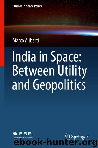 India in Space: Between Utility and Geopolitics by Marco Aliberti