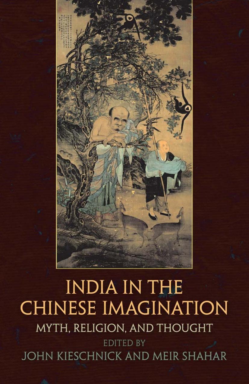 India in the Chinese Imagination: Myth, Religion, and Thought by John Kieschnick (ed.) Meir Shahar (ed.)
