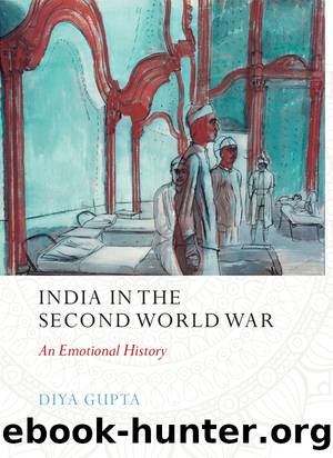India in the Second World War by Gupta Diya;
