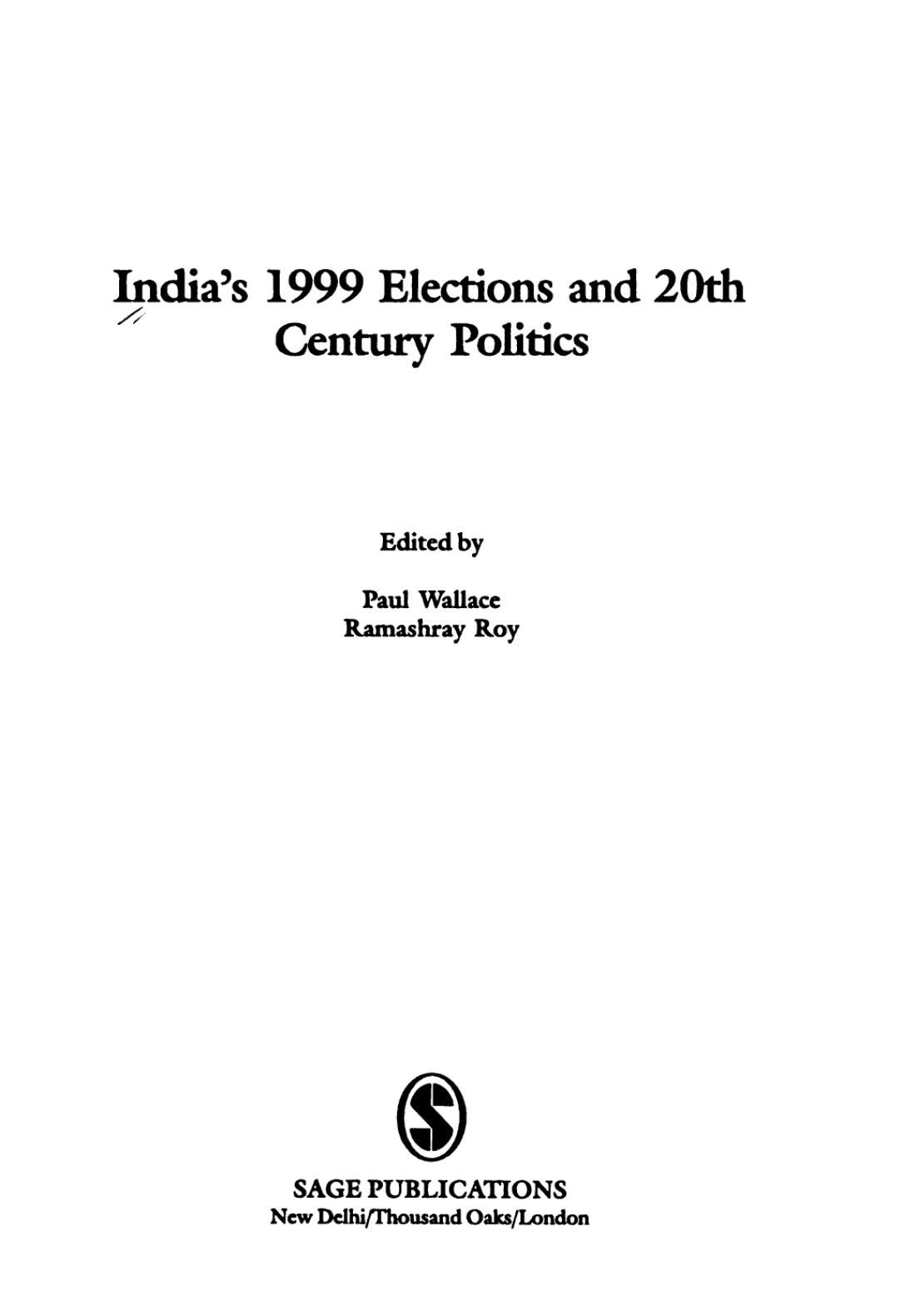 India's 1999 elections and 20th century politics by Ramashray Roy; Paul Wallace