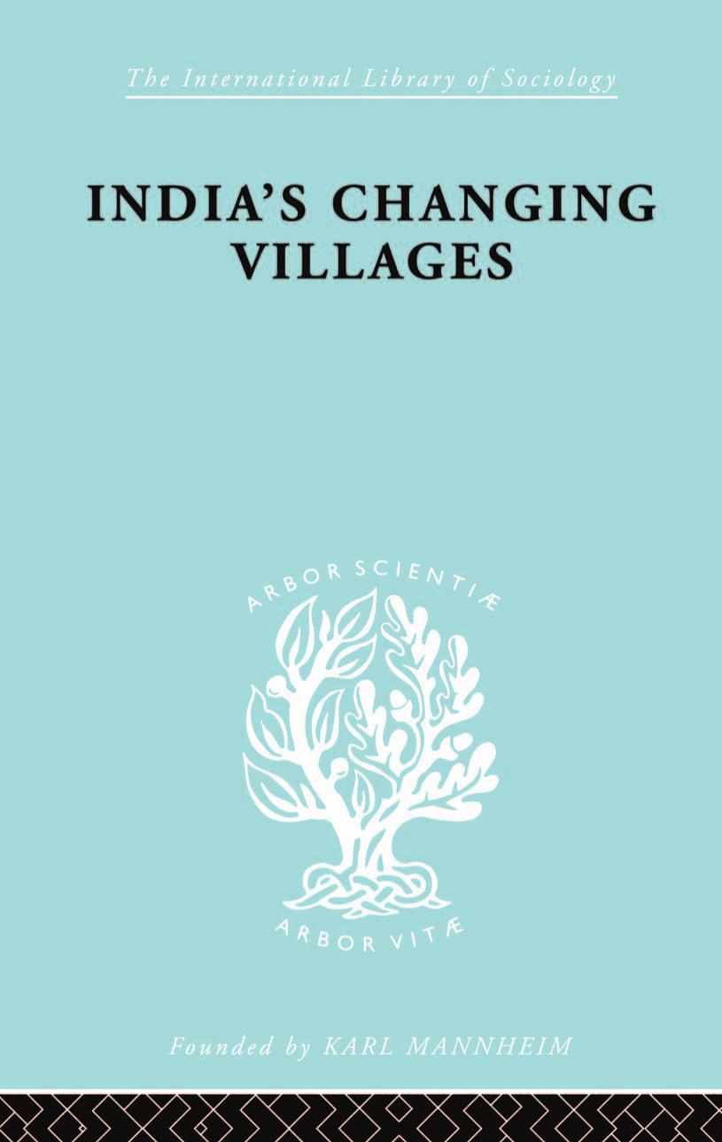 India's Changing Villages: Human Factors in Community Development by S.C. Dube