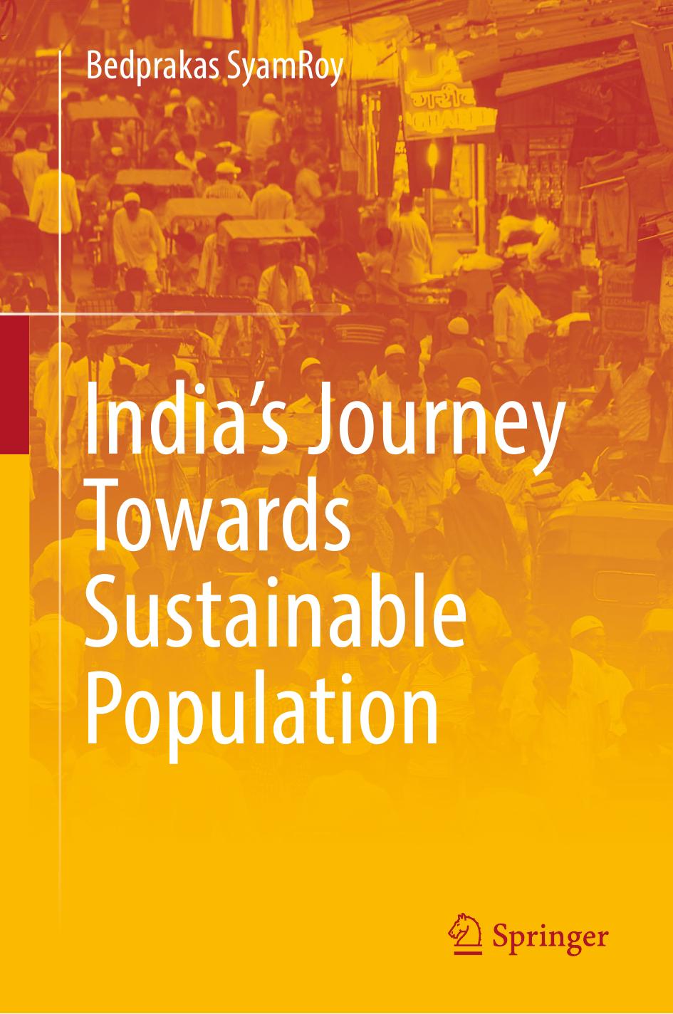 India's Journey Towards Sustainable Population by Bedprakas SyamRoy (auth.)