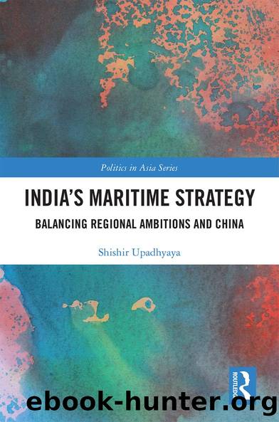 India's Maritime Strategy by Shishir Upadhyaya
