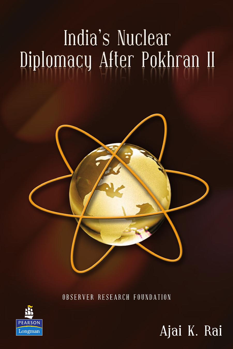 India's Nuclear Diplomacy After Pokhran II by Ajai K Rai
