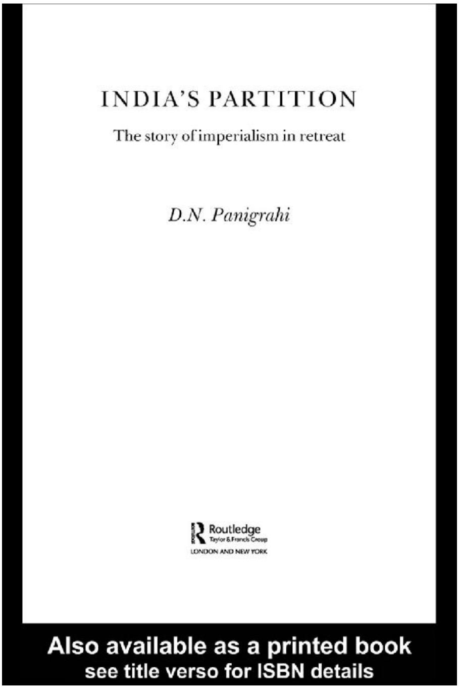 India's Partition: The Story Of Imperialism In Retreat by D. N. Panigrahi