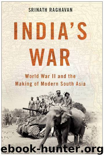 India's War by Srinath Raghavan