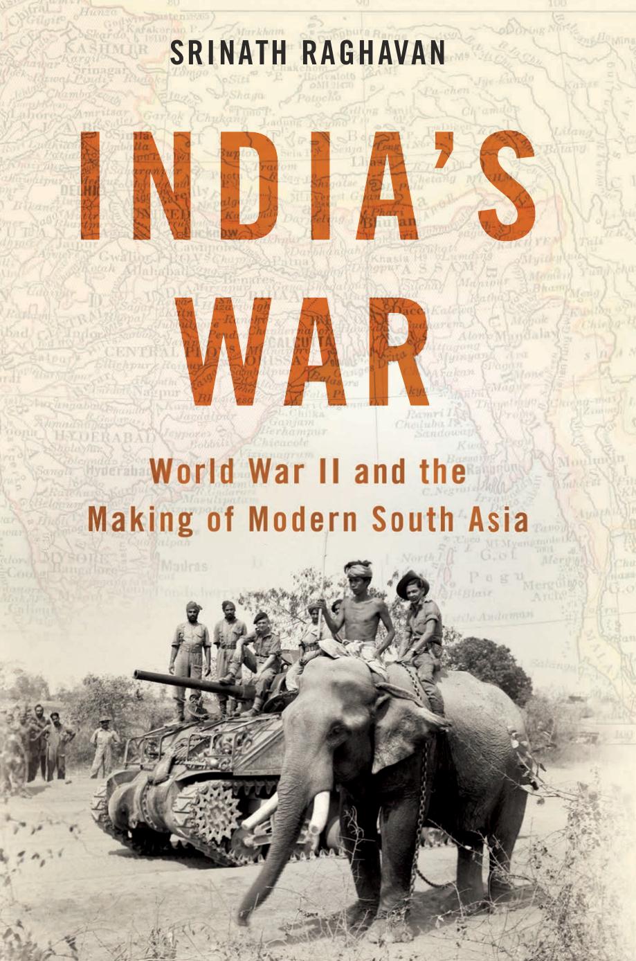 India's War: World War II and the Making of Modern South Asia by Unknow