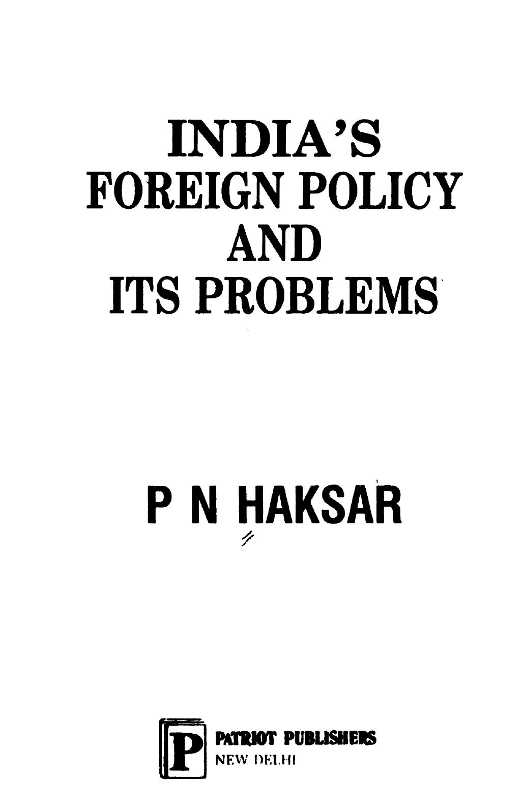 India's foreign policy and its problems by Parmeshwar Narain Haksar