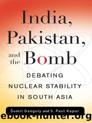 India, Pakistan, and the Bomb by Ganguly Sumit; Kapur S. Paul;