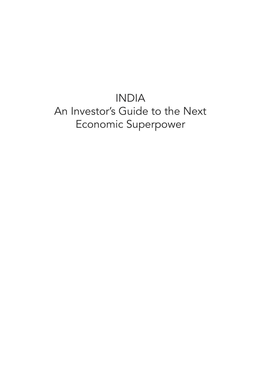 India: An Investor's Guide to the Next Economic Superpower by Unknow