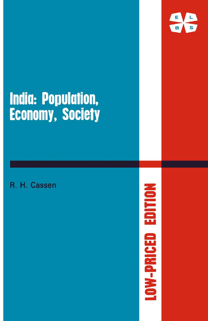 India: Population, Economy, Society by R. H. Cassen (auth.)