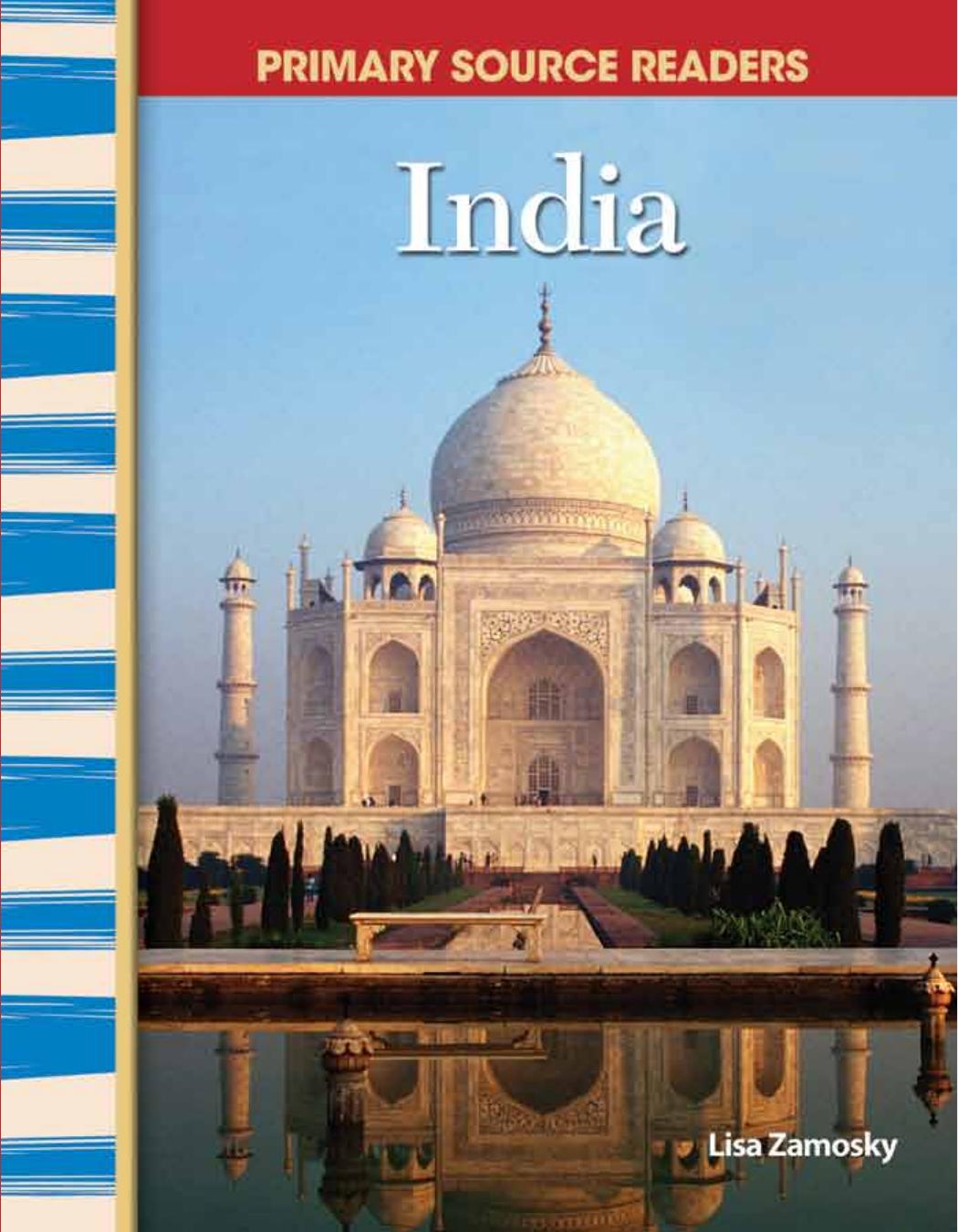 India: World Cultures Through Time (Primary Source Readers) by Lisa Zamosky