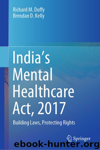 India’s Mental Healthcare Act, 2017 by Richard M. Duffy & Brendan D. Kelly