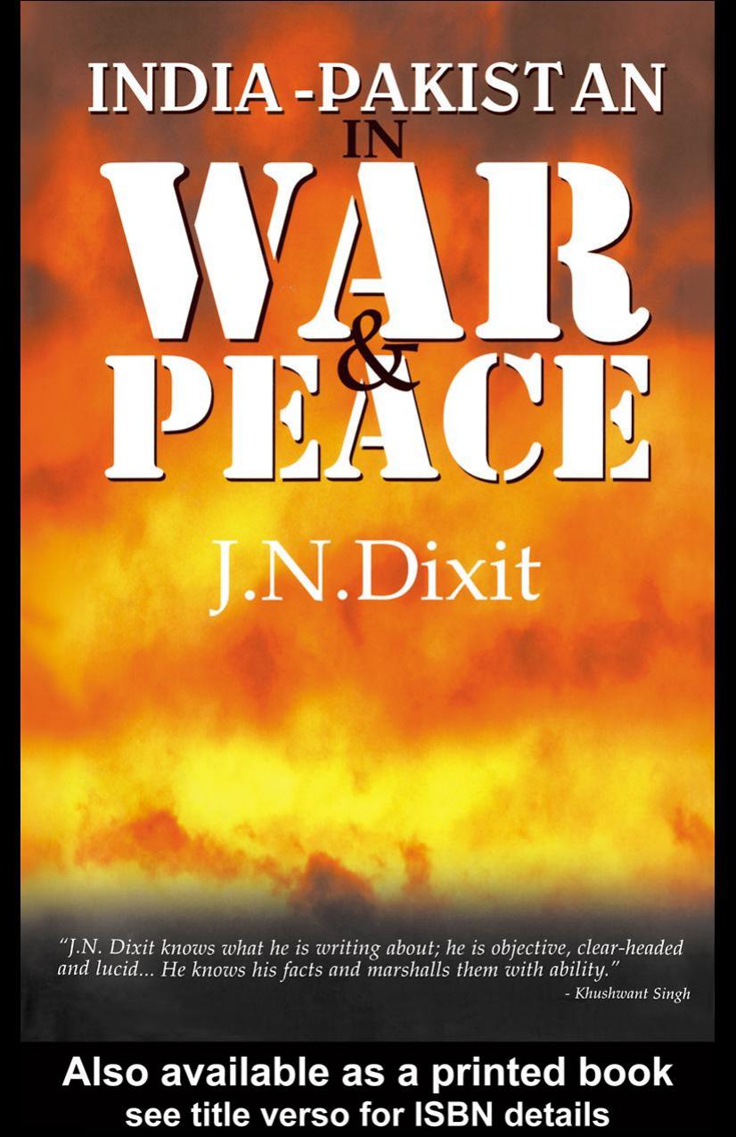 India-Pakistan in War and Peace by Dixit J. N