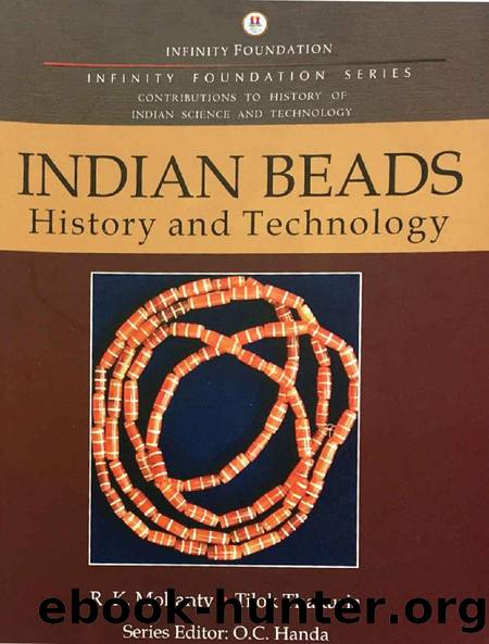 Indian Beads: History and Technology by R. K. Mohanty & Tilok Thakuria