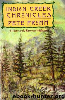 Indian Creek Chronicles by Pete Fromm