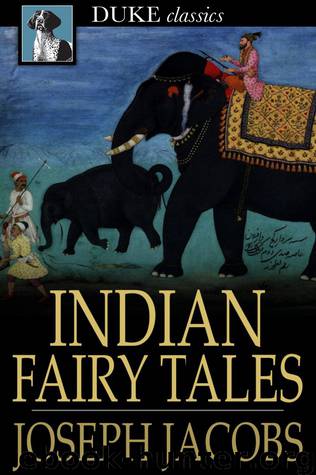 Indian Fairy Tales by Joseph Jacobs