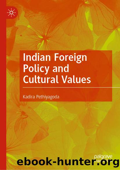 Indian Foreign Policy and Cultural Values by Kadira Pethiyagoda