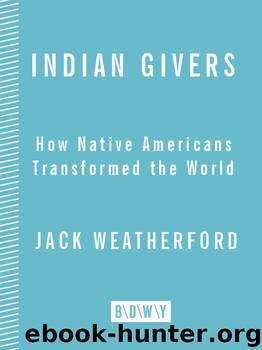 Indian Givers by Jack Weatherford