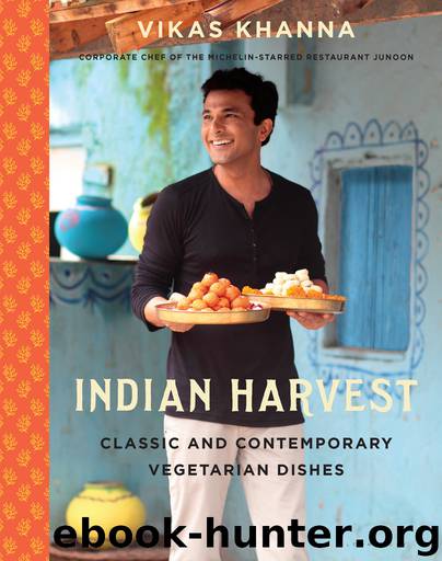 Indian Harvest by Vikas Khanna