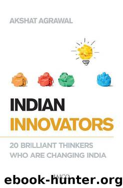 Indian Innovators by Akshat Agrawal