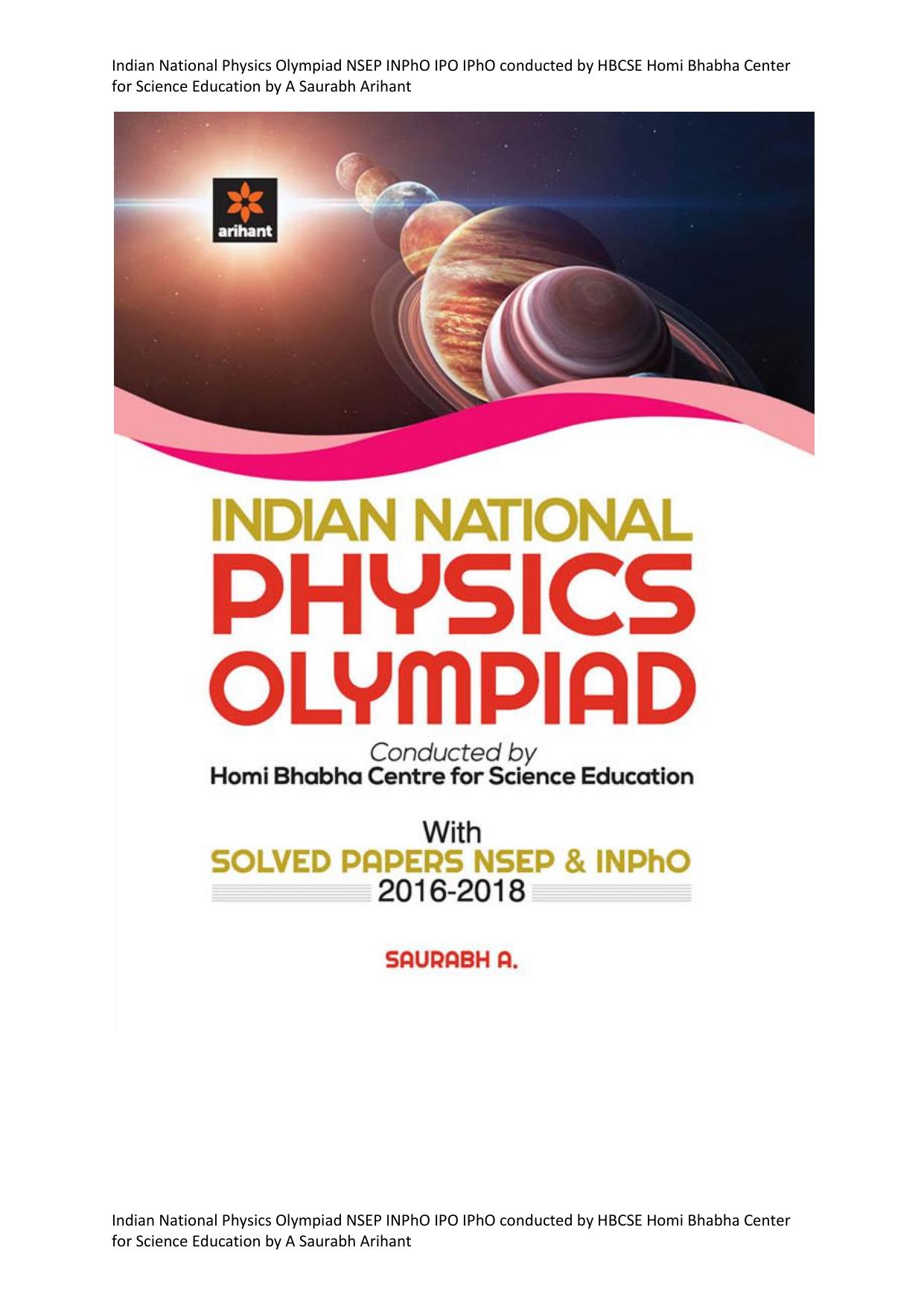 Indian National Physics Olympiad Arihant Sourabh Chapter 1 Particle Mathematics or Particle Mechanics D C Pandey NSEP INPhO IPO IPhO conducted by HBCSE Homi Bhabha Center Science Education by Arihant Sourabh D C Pandey