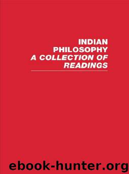 Indian Philosophy - A Collection of Readings (5 Volumes) by Roy W. Perrett