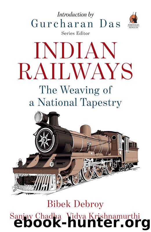Indian Railways by Bibek Debroy & Sanjay Chadha & Vidya Krishnamurthi