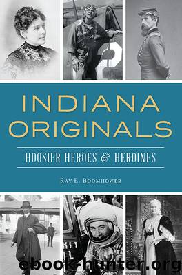 Indiana Originals by Ray E. Boomhower