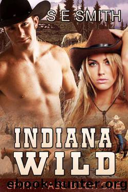 Indiana Wild (Spirit Pass Book 1) by Smith S. E