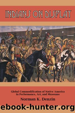 Indians on Display by Norman K Denzin