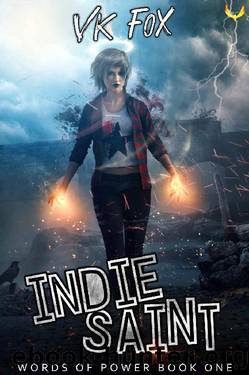 Indie Saint: An Urban Fantasy Adventure by VK Fox