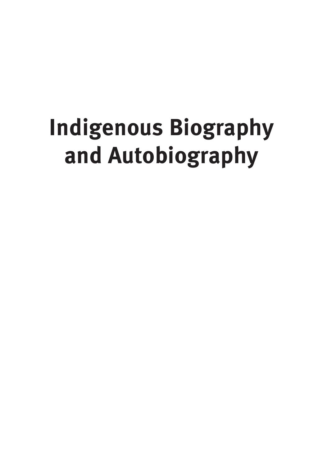 Indigenous Biography and Autobiography by Peter Read Frances Peters-Little Anna Haebich