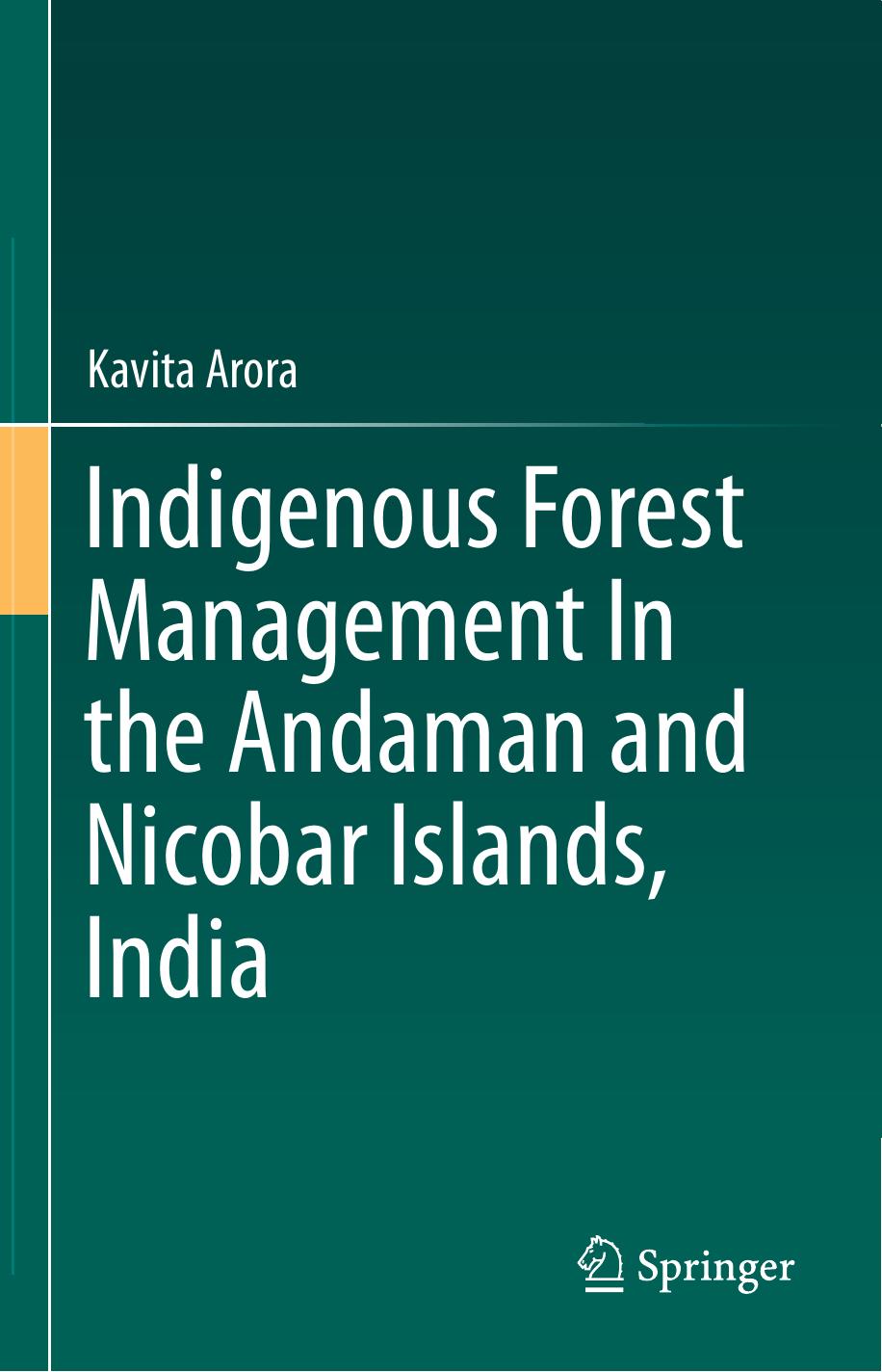 Indigenous Forest Management In the Andaman and Nicobar Islands, India by Unknow