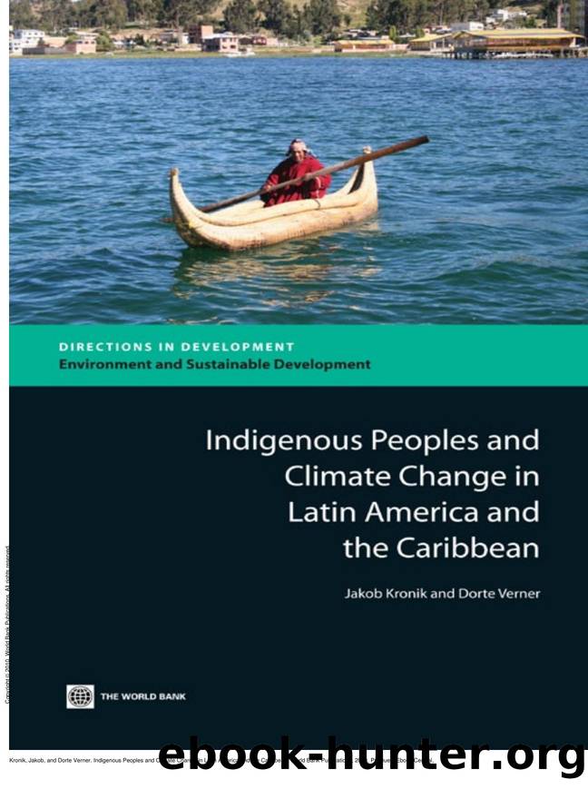 Indigenous Peoples and Climate Change in Latin America and the Caribbean by Jakob Kronik; Dorte Verner