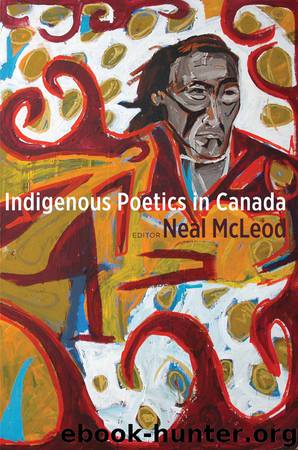 Indigenous Poetics in Canada by Neal McLeod