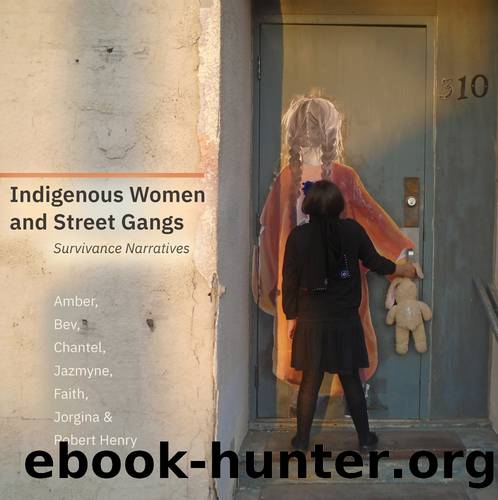 Indigenous Women and Street Gangs: Survivance Narratives by unknow