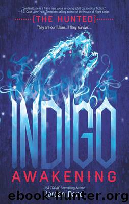 Indigo Awakening (The Hunted (Teen)) by Dane Jordan
