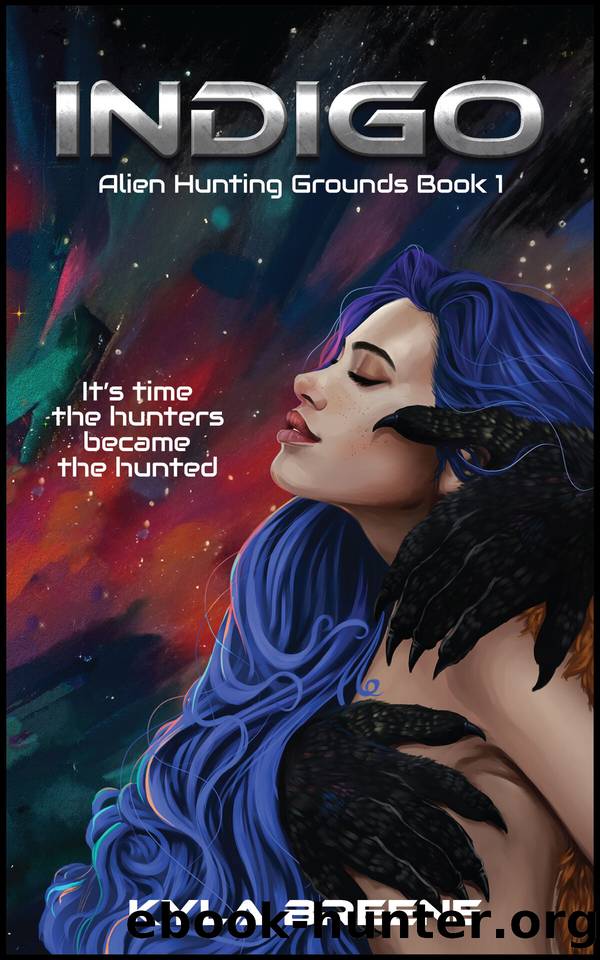 Indigo: Alien Hunting Grounds Book 1 by Kyla Breene