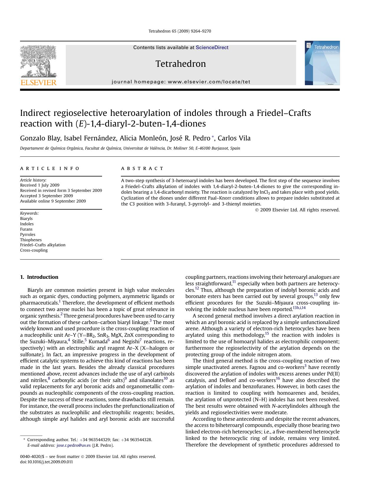 Indirect regioselective heteroarylation of indoles through a Friedel-Crafts reaction with (E)-1,4-diaryl-2-buten-1,4-diones by Gonzalo Blay; Isabel FernAndez; Alicia MonleOn; JosE R. Pedro; Carlos Vila