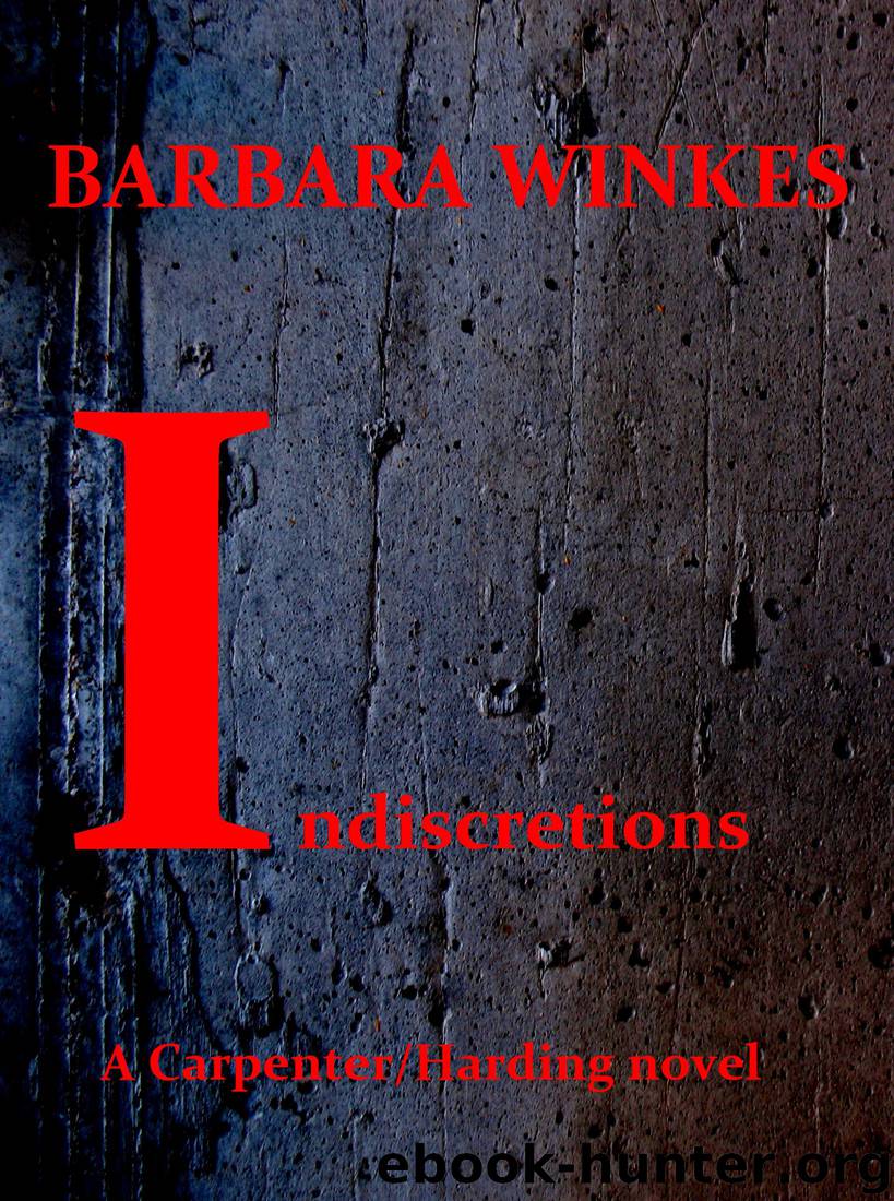 Indiscretions (Carpenter & Harding #1) by Barbara Winkes