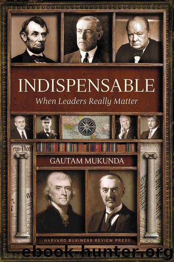 Indispensable: When Leaders Really Matter by Gautam Mukunda
