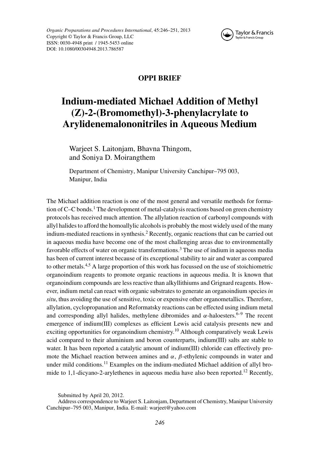 Indium-mediated Michael Addition of Methyl (Z)-2-(Bromomethyl)-3-phenylacrylate to Arylidenemalononitriles in Aqueous Medium by Warjeet S. Laitonjam Bhavna Thingom & Soniya D. Moirangthem