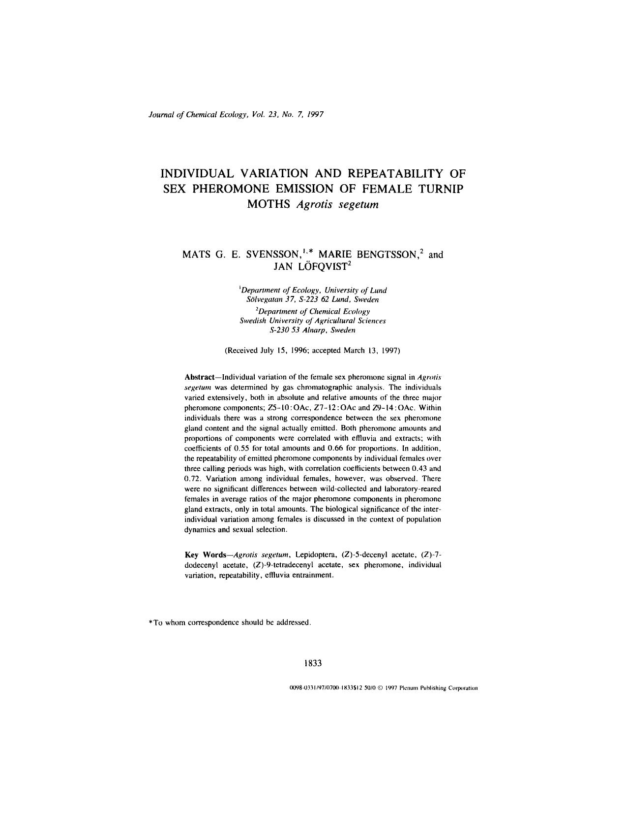 Individual Variation and Repeatability of Sex Pheromone Emission of Female Turnip Moths <Emphasis Type="Italic">Agrotis segetum<Emphasis> by Unknown