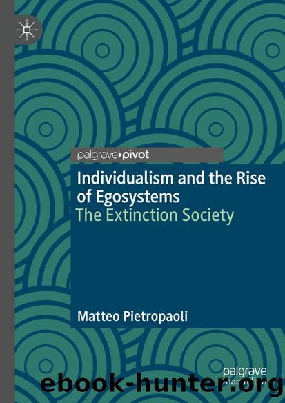 Individualism and the Rise of Egosystems by Matteo Pietropaoli
